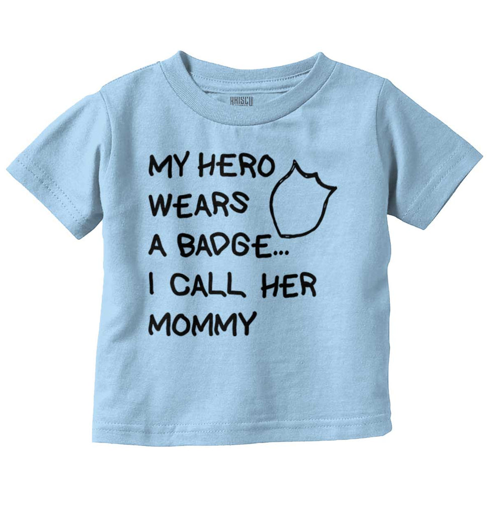 Hero Wears Badge Infant Toddler T Shirt-Direct To Garment Print-Brisco Baby