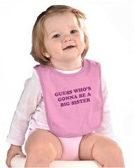 Guess Who's Gonna Be A Big Sister? Infant Baby Bib-Direct To Garment Print-Brisco Baby