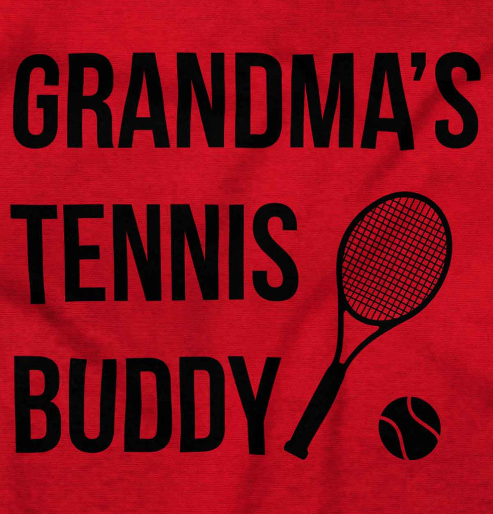 Grandma's Tennis Buddy Infant Toddler T Shirt-Direct To Garment Print-Brisco Baby