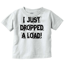 Dropped Load Infant Toddler T Shirt-Direct To Garment Print-Brisco Baby