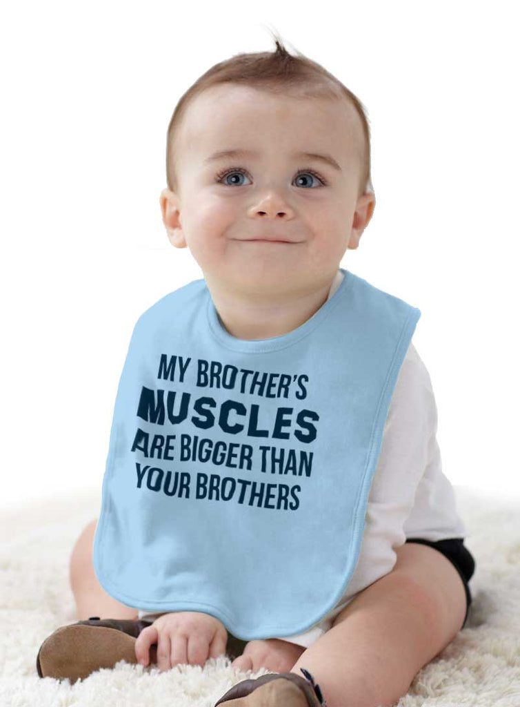 My Brother's Muscles Infant Baby Bib-Direct To Garment Print-Brisco Baby