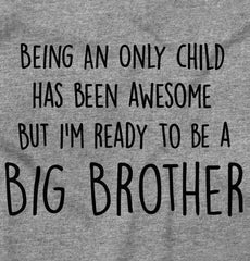 Ready To Be A Big Brother Infant Toddler T Shirt-Direct To Garment Print-Brisco Baby