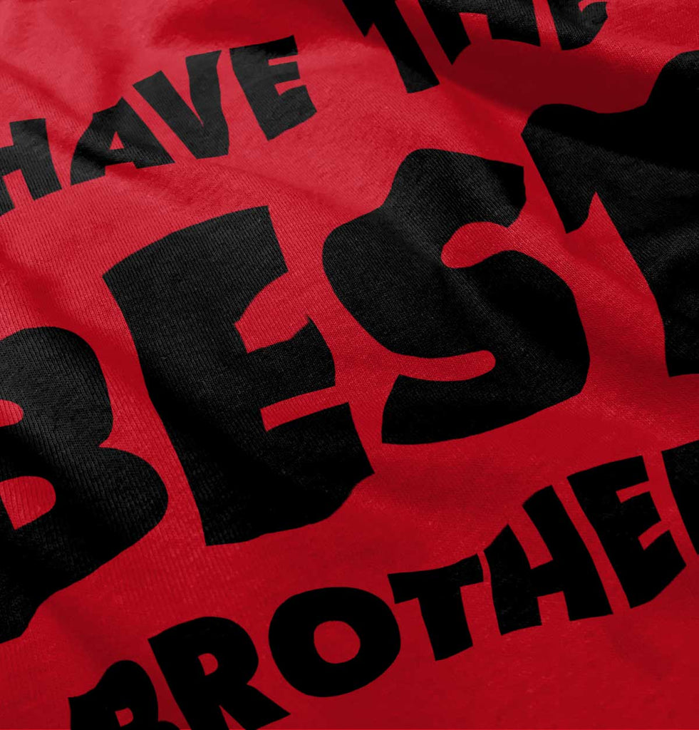 I Have The Best Brother Romper Bodysuit-Direct To Garment Print-Brisco Baby