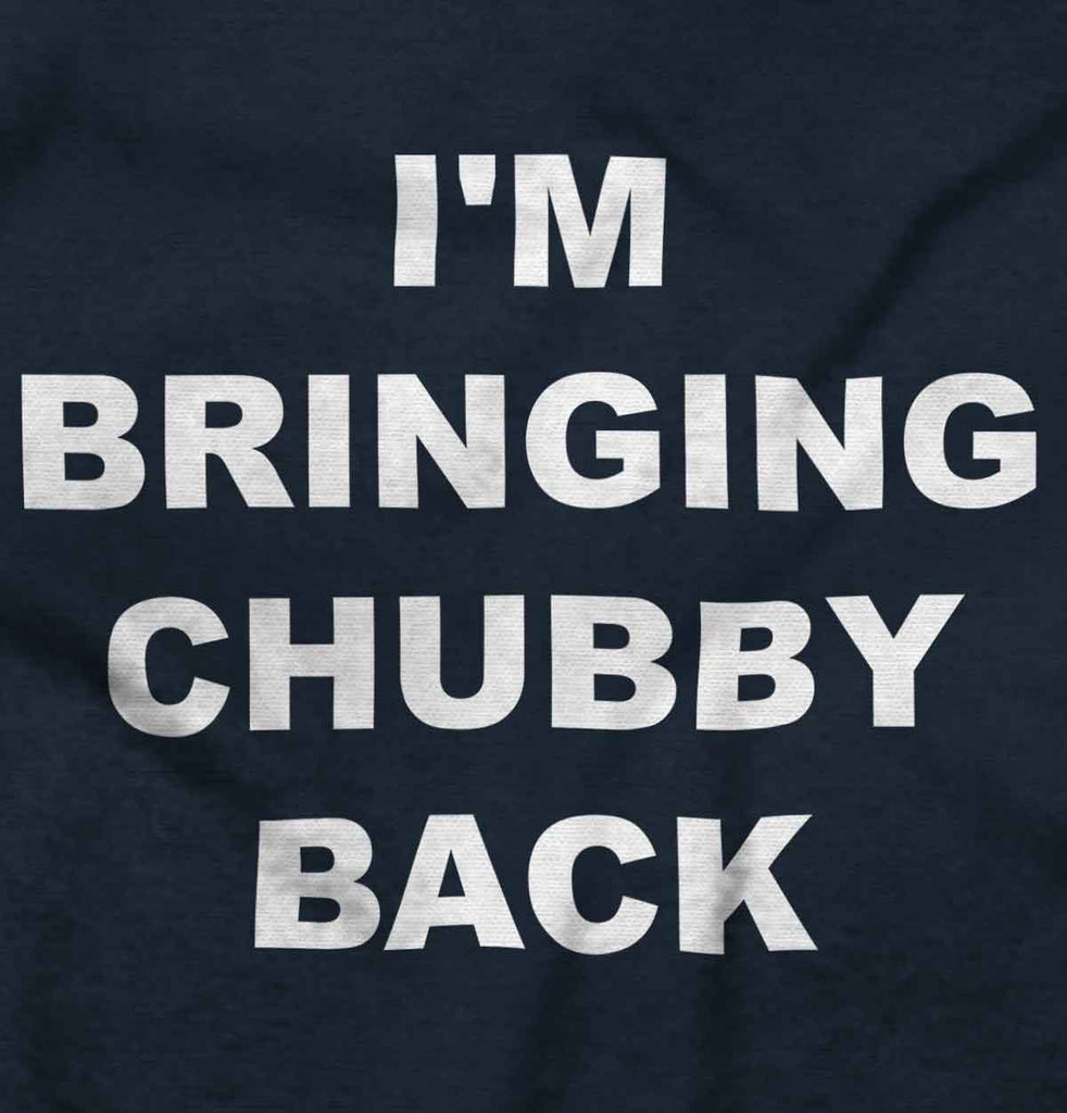 Chubby Back Infant Toddler T Shirt-Direct To Garment Print-Brisco Baby