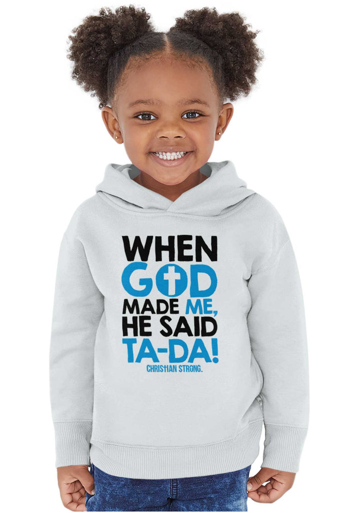 God Said Ta-Da Toddler Pullover Hoodie-Direct To Garment Print-Brisco Baby