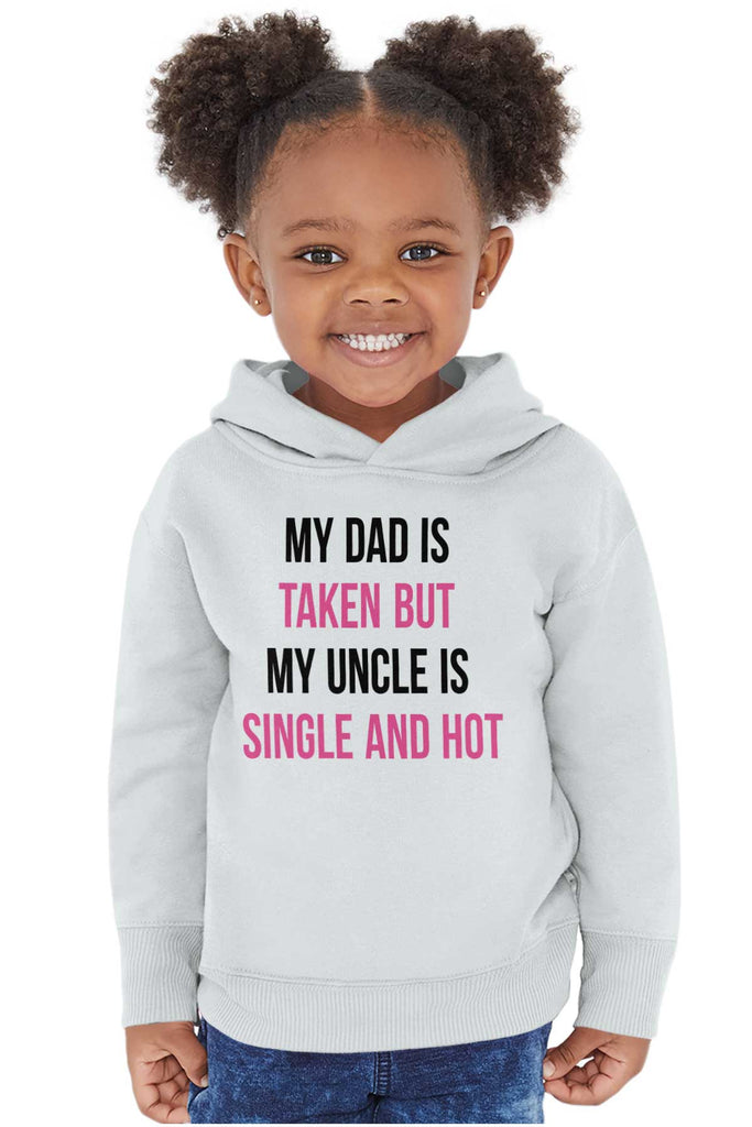 Dad Taken Uncle Sing Toddler Pullover Hoodie-Direct To Garment Print-Brisco Baby