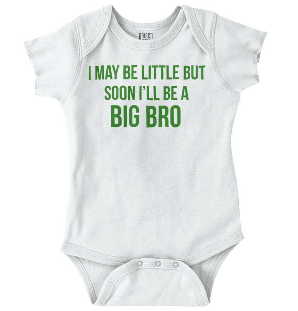 I May Be Little But Soon I'll Be A Big Bro Romper Bodysuit-Direct To Garment Print-Brisco Baby