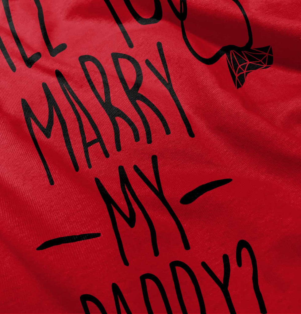 Marry My Daddy Toddler Pullover Hoodie-Direct To Garment Print-Brisco Baby