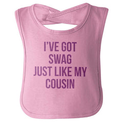 Swag Like Cousin Infant Baby Bib-Direct To Garment Print-Brisco Baby
