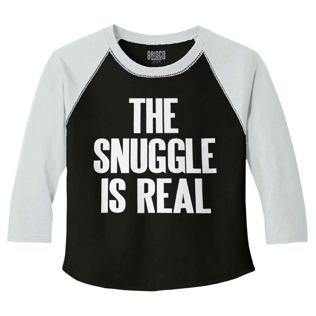 Snuggle Is Real Toddler Baseball-Direct To Garment Print-Brisco Baby