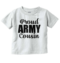 Proud Army Cousin Infant Toddler T Shirt-Direct To Garment Print-Brisco Baby
