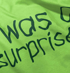 I Was A Surprise Romper Bodysuit-Direct To Garment Print-Brisco Baby