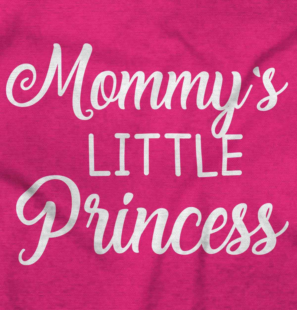 Mommy's Little Princess Infant Toddler T Shirt-Direct To Garment Print-Brisco Baby