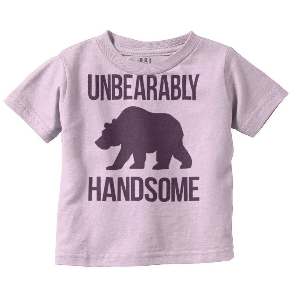 Unbearably Handsome Infant Toddler T Shirt-Direct To Garment Print-Brisco Baby