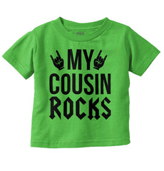 My Cousin Rocks Infant Toddler T Shirt-Direct To Garment Print-Brisco Baby