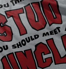 Think I'm A Stud Meet Uncle Infant Toddler T Shirt-Direct To Garment Print-Brisco Baby