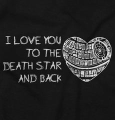 Love You Death Star Infant Toddler T Shirt-Direct To Garment Print-Brisco Baby