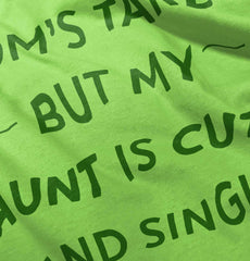 Mom's Taken Aunt's Cute Infant Toddler T Shirt-Direct To Garment Print-Brisco Baby