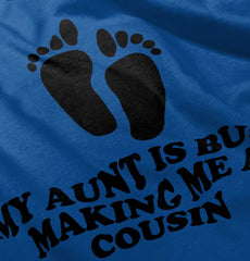 My Aunt Is Busy Infant Toddler T Shirt-Direct To Garment Print-Brisco Baby