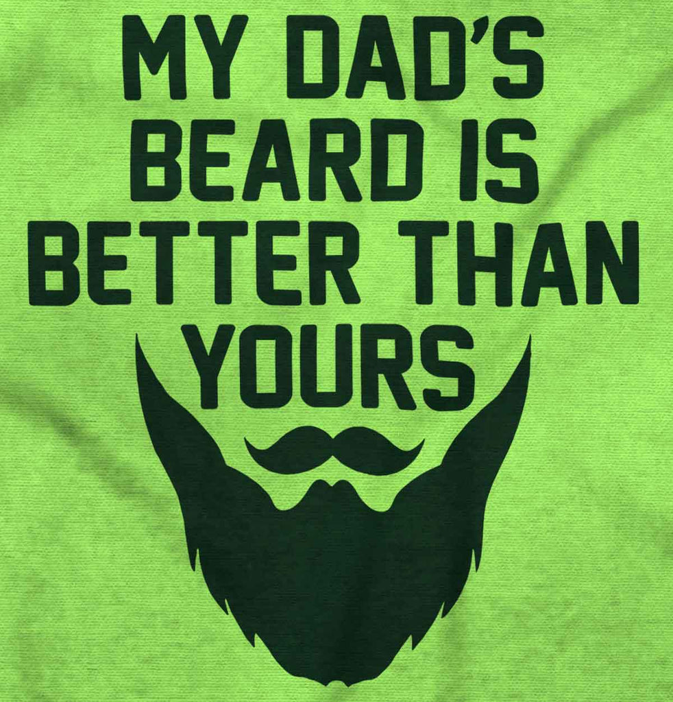 Dad's Beard Infant Toddler T Shirt-Direct To Garment Print-Brisco Baby