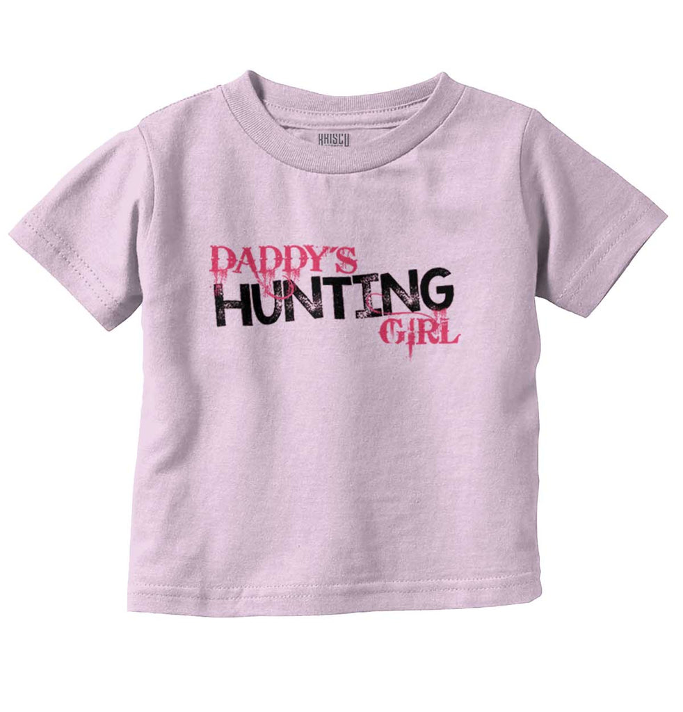 Daddys Hunting Girl Infant Toddler T Shirt-Direct To Garment Print-Brisco Baby
