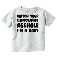 Watch Your Language Infant Toddler T Shirt-Direct To Garment Print-Brisco Baby