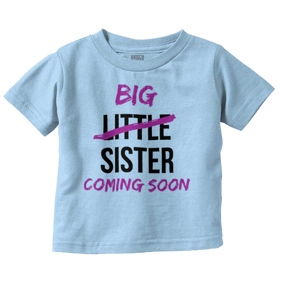 Big Little Sister Coming Soon Infant Toddler T Shirt-Direct To Garment Print-Brisco Baby