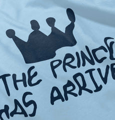 The Prince Has Arrived Infant Toddler T Shirt-Direct To Garment Print-Brisco Baby