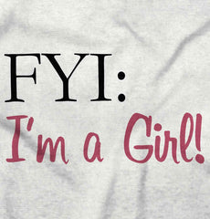 I'm A Girl Infant Toddler T Shirt-Direct To Garment Print-Brisco Baby