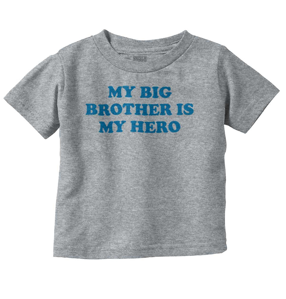 My Big Brother Is My Hero Infant Toddler T Shirt-Direct To Garment Print-Brisco Baby