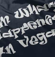 Happened In Vegas Infant Toddler T Shirt-Direct To Garment Print-Brisco Baby