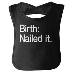 Nailed It Infant Baby Bib-Direct To Garment Print-Brisco Baby