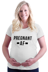 Pregnant AF Maternity T-Shirt-Direct To Garment Print-Brisco Baby