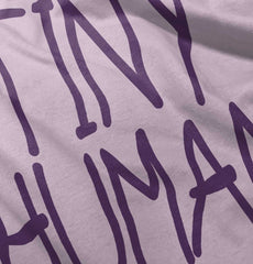 Tiny Human Infant Toddler T Shirt-Direct To Garment Print-Brisco Baby