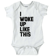 I Woke Up Like This Romper Bodysuit-Direct To Garment Print-Brisco Baby