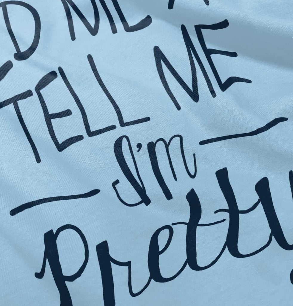 Tell Me I'm Pretty Infant Baby Bib-Direct To Garment Print-Brisco Baby