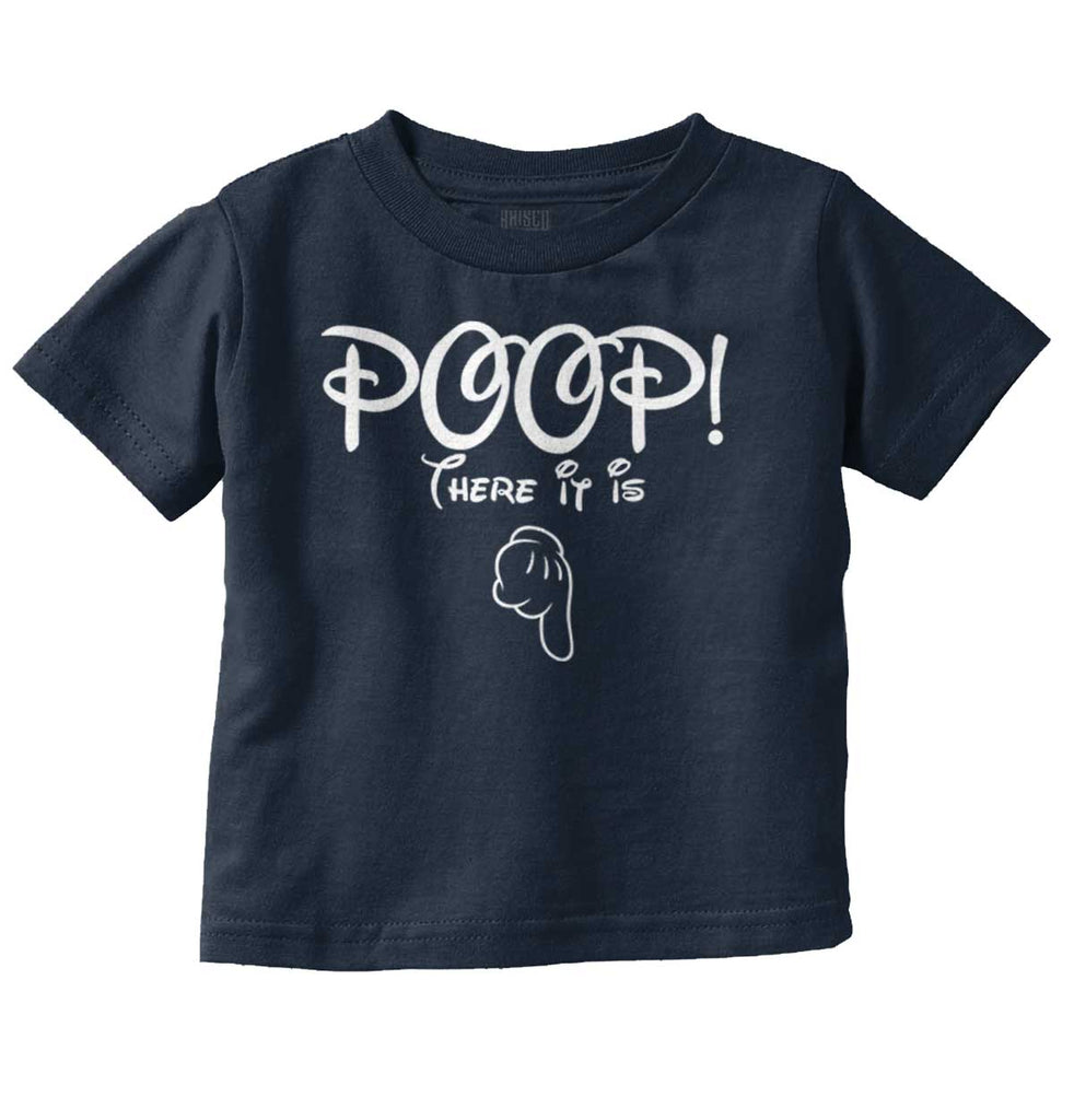 Poop There It Is Infant Toddler T Shirt-Direct To Garment Print-Brisco Baby