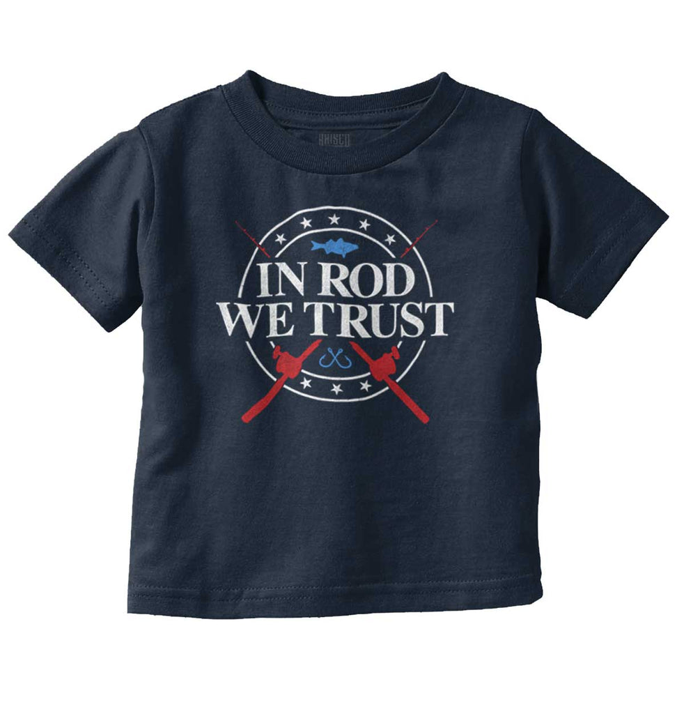 In Rod We Trust Infant Toddler T Shirt-Direct To Garment Print-Brisco Baby