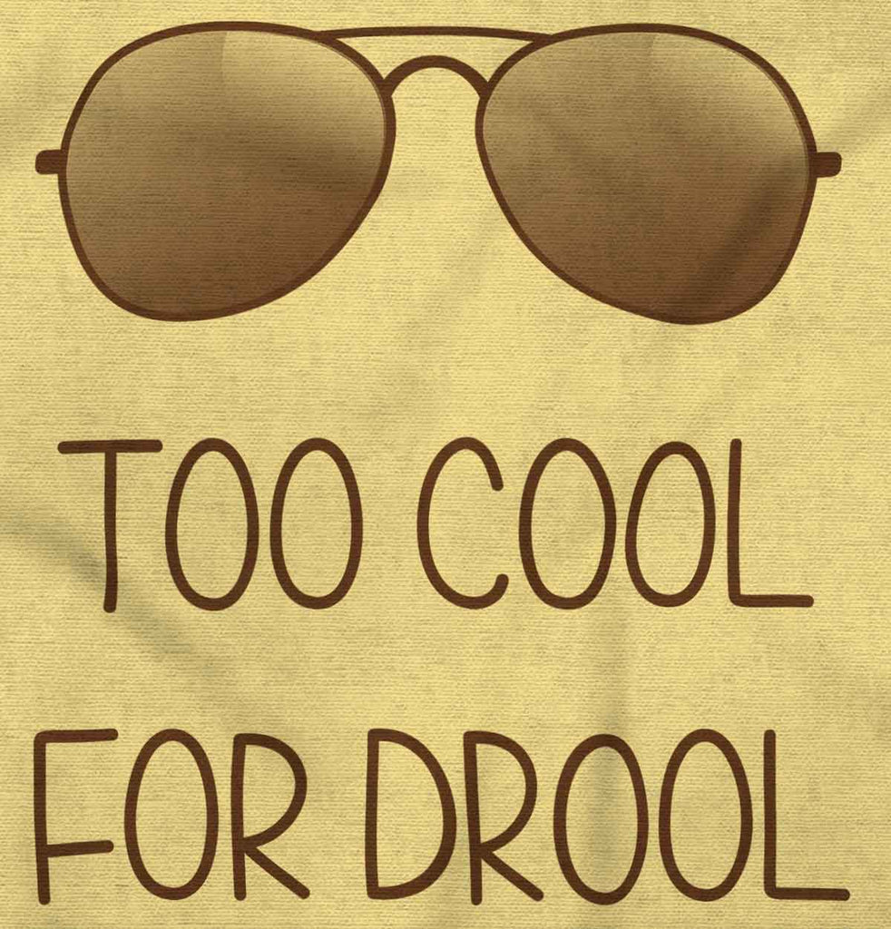 Cool for Drool Infant Toddler T Shirt-Direct To Garment Print-Brisco Baby