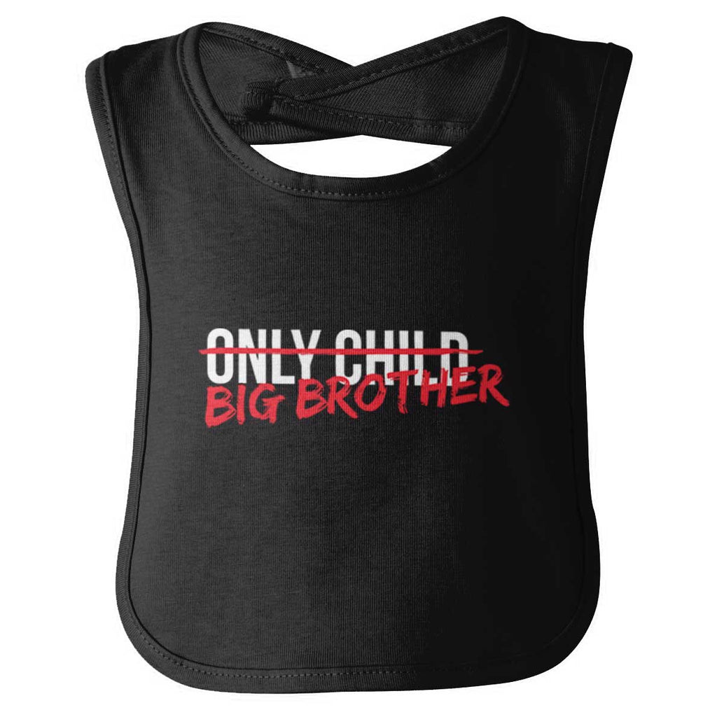 Only Child Big Brother Infant Baby Bib-Direct To Garment Print-Brisco Baby
