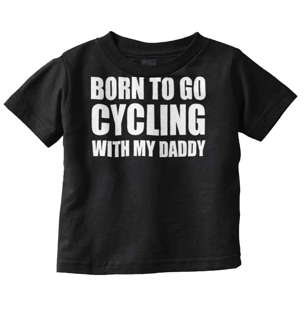 Cycling With Daddy Infant Toddler T Shirt-Direct To Garment Print-Brisco Baby