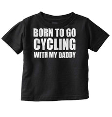 Cycling With Daddy Infant Toddler T Shirt-Direct To Garment Print-Brisco Baby