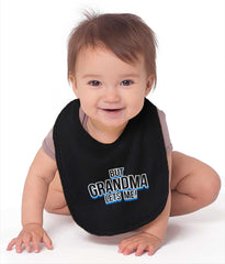 But Grandma Lets Me Infant Baby Bib-Direct To Garment Print-Brisco Baby