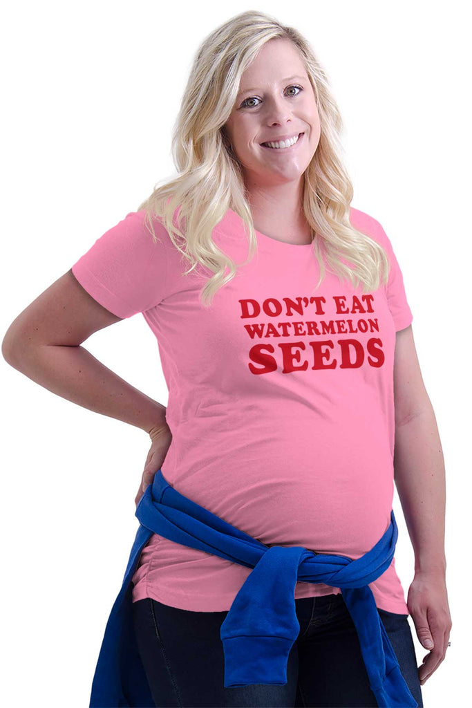Don't Eat Watermelon Seeds Maternity T-Shirt-Direct To Garment Print-Brisco Baby