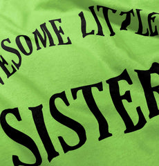 Awesome Little Sister Infant Toddler T Shirt-Direct To Garment Print-Brisco Baby