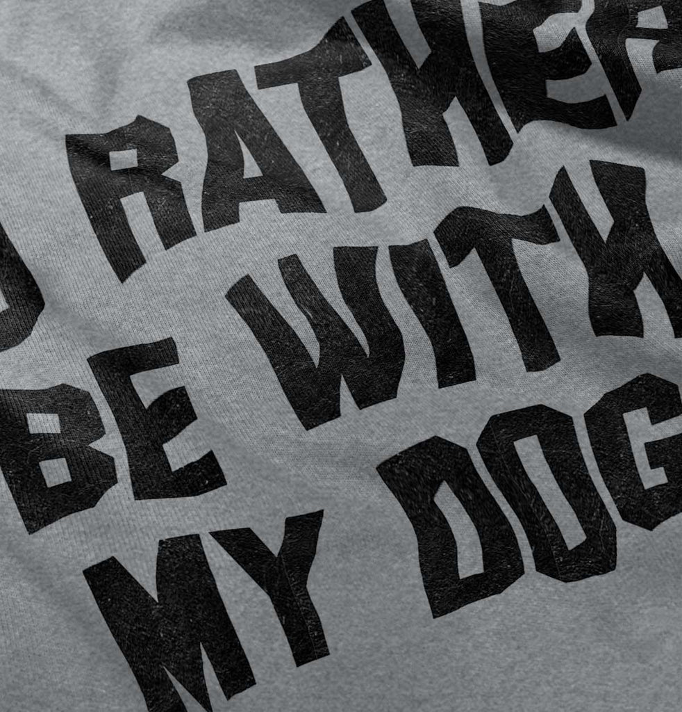 Rather Be With Dog Romper Bodysuit-Direct To Garment Print-Brisco Baby