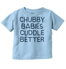 Chubby Babies Infant Toddler T Shirt-Direct To Garment Print-Brisco Baby