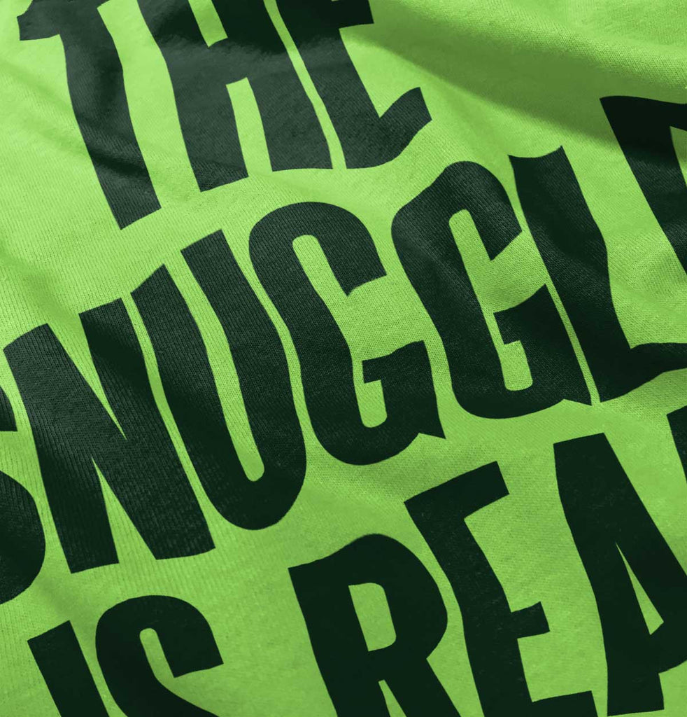 Snuggle Is Real Infant Toddler T Shirt-Direct To Garment Print-Brisco Baby