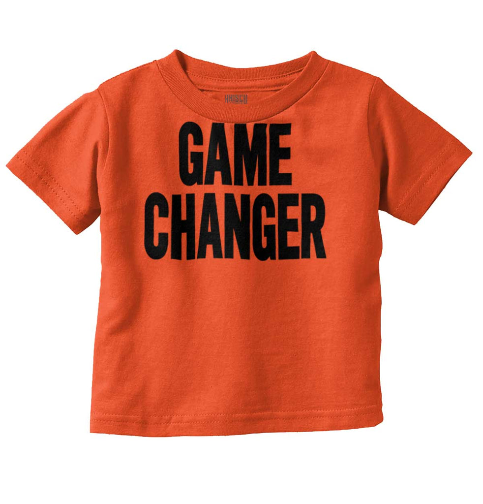 Game Changer Infant Toddler T Shirt-Direct To Garment Print-Brisco Baby