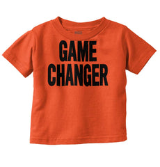Game Changer Infant Toddler T Shirt-Direct To Garment Print-Brisco Baby